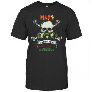 Kiss 2020 Pandemic Covid 19 In Case Of Emergency T-Shirt